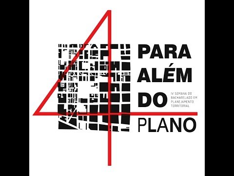 IV Semana do Planejamento Territorial - Os Marcos Regulatórios do Planejamento Territorial