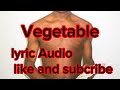 Baby Kia Vegetable Lyric Audio
