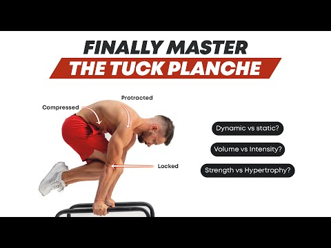 Unlock the Tuck Planche - Anatomy | Progressions | Programming