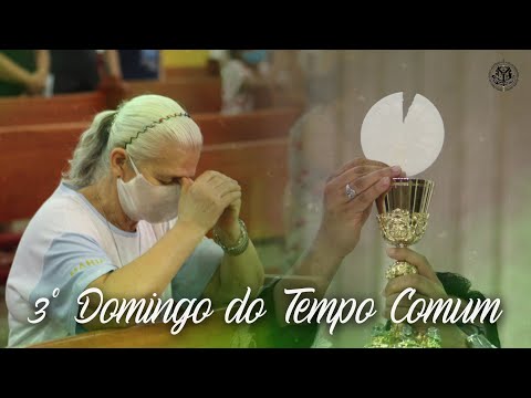 3º Domingo do Tempo Comum | Domingo - 7h - 25/01/2026 - Santuário de Santo Antônio do Descoberto