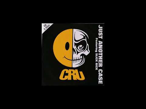 CRU Feat. SLICK RICK - Just Another Case 1997