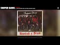 Sniper Gang Florida Audio Feat Petho Burr Mr Flipper Kodak Black