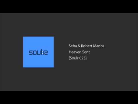 Seba & Robert Manos - Heaven Sent