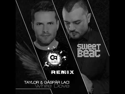 Taylor & Gáspár Laci - White Dove (ClubPulsers Remix)