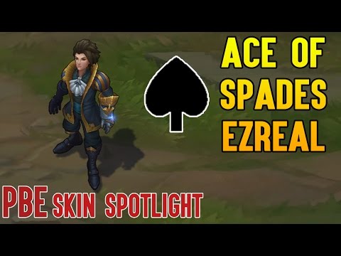 ACE OF SPADES EZREAL - NEW SKIN | LUSOR SKIN SPOTLIGHT (PBE)