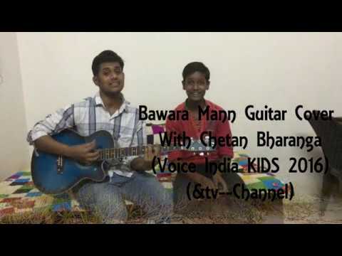 Dilip Singh Chouhan Bawara Mann (Jolly LLB2) Guitar cover with CHETAN BHARANGA