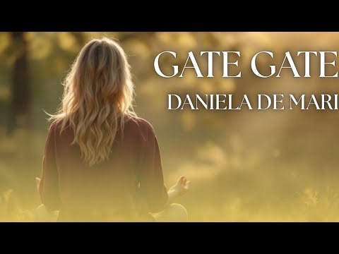 Daniela De Mari – Gate Gate 🕉️ | Awakening