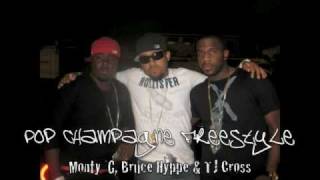 Monty *G ft. Bruce Hyppe & TJ Cross Pop Champagne Freestyle
