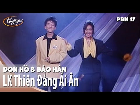 PBN 17 | Don Hồ & Bảo Hân - LK Thiên Đàng Ái Ân