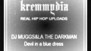 LA THE DARKMAN & DJ MUGGS-Devil in a blue dress