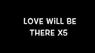 Love Will Be There Lyrics  | Emblem3