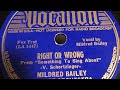 Right Or Wrong - Mildred Bailey And Her Orchestra 1937