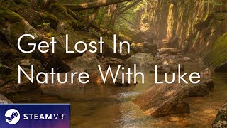 [Get Lost In Nature With Luke] All locations view (Steam-PC-VR)