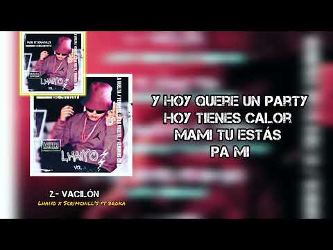 Vacilón - Lhaiyo ft Broka rah./ Prod. by Scrimchill's (Venimos en la vuelta).