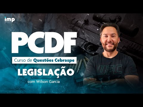 Concurso PCDF: curso de Questões Cebraspe - Legislação com Wilson Garcia