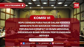 KOMISI VI DPR RI RDPU DENGAN PARA PAKAR