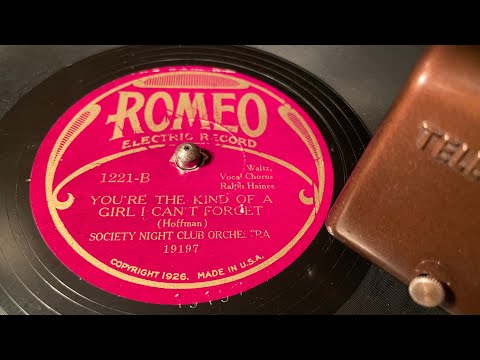 Society Night Club Orchestra - You’re The Kind Of Girl I Can’t Forget - 78 rpm - Romeo 1221 - 1930