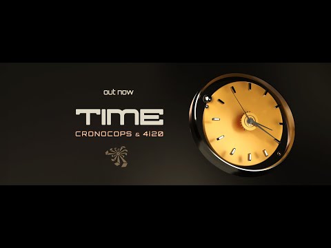 CronoCops (Klipsun & 3LMT) & 4i20 - Time