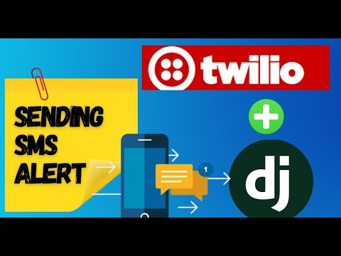 SMS Alert using Django and Twilio thumbnail