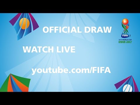 TODAY - FIFA U17 World Cup 2017 - Official Draw
