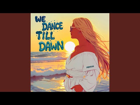We Dance Till Dawn