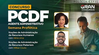 Concurso PCDF Administrativo: Semana Profética de Admin. de Recursos Hum. e Recursos Materiais