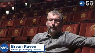 White Light 50th: Interview with Bryan Raven at Theathe Royal, Drury Lane