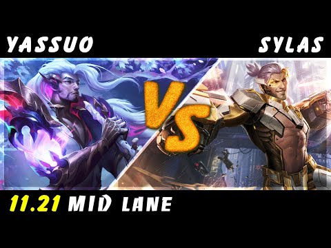 YASSUO - Yasuo vs Sylas MID Patch 11.21 - Yasuo Gameplay