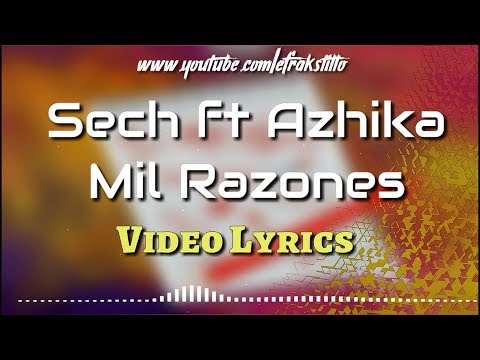 Sech ft Azhika - Mil Razones [Video Letra - Lyrics]