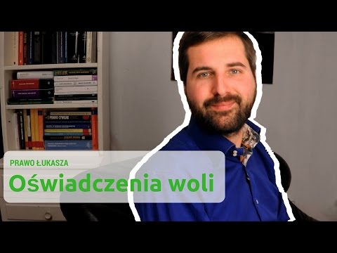 Oświadczenia woli || Prawo Łukasza #04