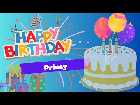 Happy Birthday To You Princy | Birthday Jingle | Birthday Wishes for Princy