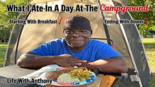 Life With Anthony | What I Ate In A Day At The Campground 