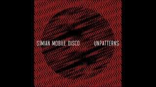Simian Mobile Disco - Your Love Ain&#39;t Fair