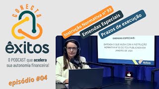 Emendas Especiais: o que muda com a Instrução Normativa nº 93 do TCU | #podcast