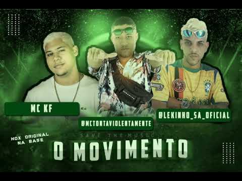MC TONTA, LEKINHO SA FEAT. MC KF - O MOVIMENTO