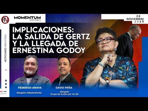 Implicaciones: la salida de Gertz y la llegada de Ernestina Godoy | #MaxiAbogados