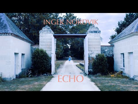 Inger Nordvik - Echo (Official Music Video)