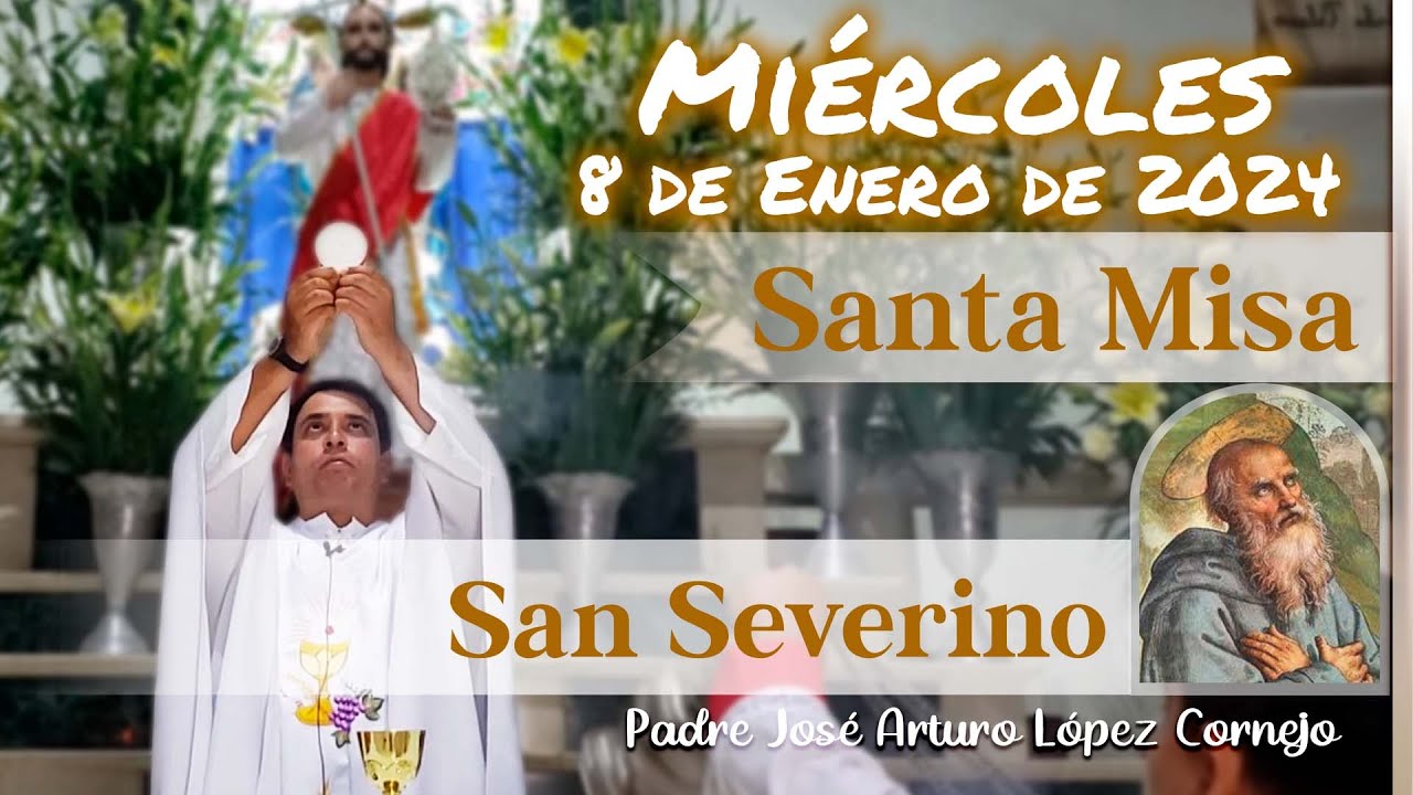 ✅ MISA DE HOY miércoles 8 de Enero 2025 - Padre Arturo Cornejo
