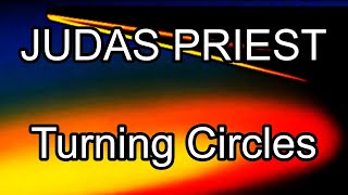 JUDAS PRIEST - Turning Circles (Lyric Video)