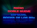 Radio Doble Nueve Especial Rock 80s.wmv 