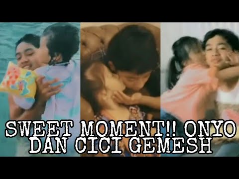 SWEET MOMENT!! ONYO DAN CICI GEMEEESSSH - CCP BETRAND PETO PUTRA ONSU