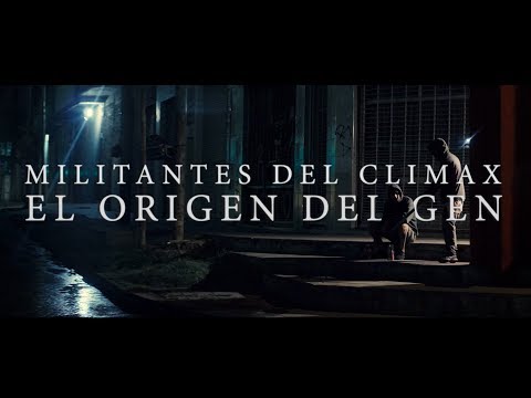 MILITANTES DEL CLÍMAX - EL ORIGEN DEL GEN (Official Video)