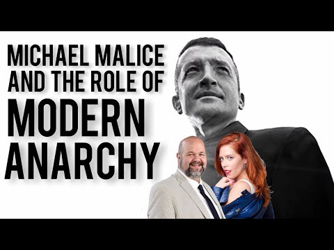 Michael Malice & The Anarchists. Robert Barnes & Chrissie Mayr Discuss Modern and Historical Anarchy