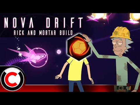 Nova Drift: The Rick And Mortar Build - Ultra Co-op
