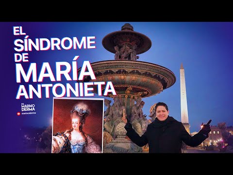 EL SÍNDROME DE MARÍA ANTONIETA