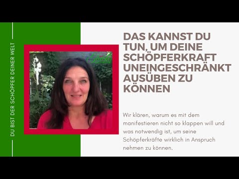 DAS kannst Du tun, um Deine Schöpferkraft uneingeschränkt ausüben zu können