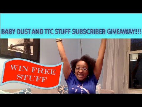 (CLOSED) Subscriber Giveaway!! Baby Dust and TTC Stuff Just for You Video