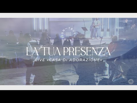 La Tua Presenza - True Devotion | Here in Your Presence - New Life Worship © (COVER ITA)