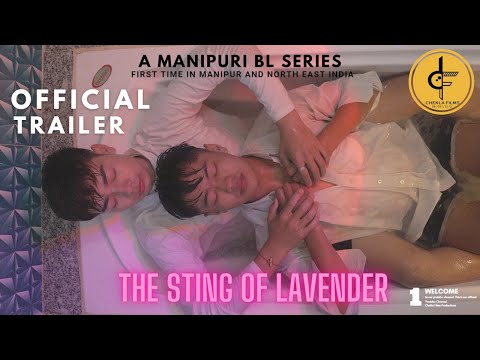 The Sting of Lavender | Manipuri First BL Series | OFFICIAL TRAILER