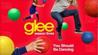 You Should Be Dancing - Glee [HD Full Studio]